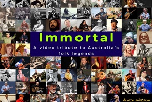 Immortal - a musical tribute to Queensland Folk Legends - PART 2